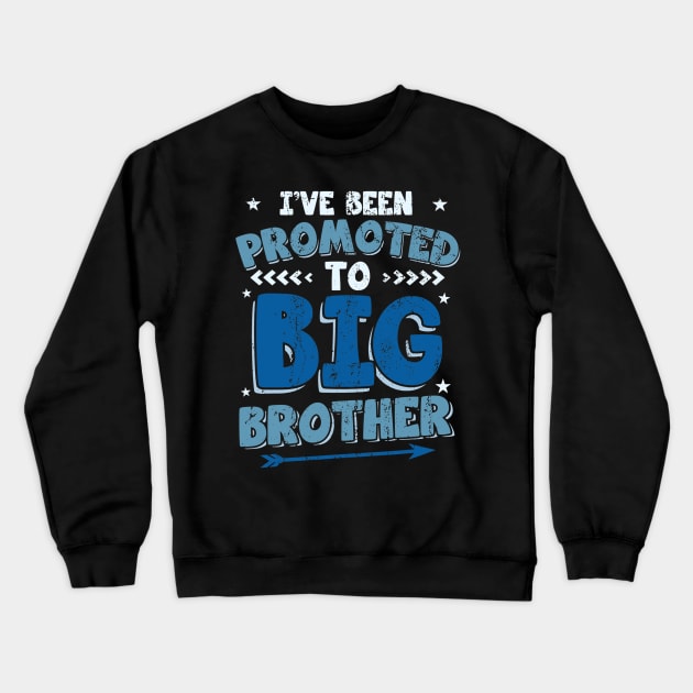 Promoted To Big Brother 2023 Pregnancy Announcement Crewneck Sweatshirt by cloutmantahnee